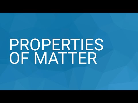 Properties of Matter