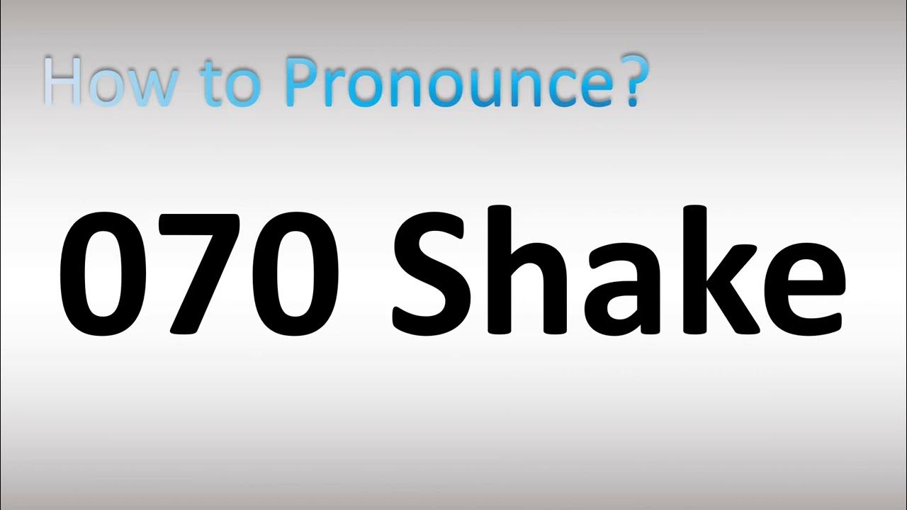 How to Pronounce 070 Shake YouTube