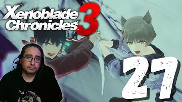 Taking down the Peerless - Blind Playthrough | Xenoblade Chronicles 3 - Part 27