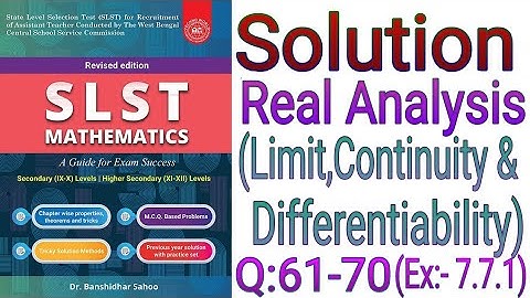 SLST Mathematics Book solutions, Real Analysis-limit,continuity,differentiability,SSC 9-10 Maths