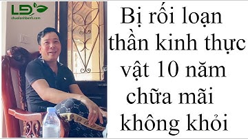 Khám không ra bệnh điều trị không khỏi - rối loạn thần kinh thực vật
