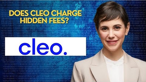 Does Cleo charge hidden fees? 