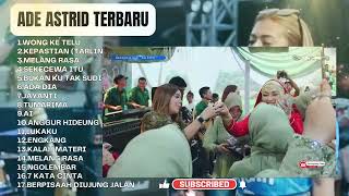 MELANG RASA - JUNGJUNAN - ADE ASTRID TERBARU FULL ALBUM BAJIDORAN SUNDA