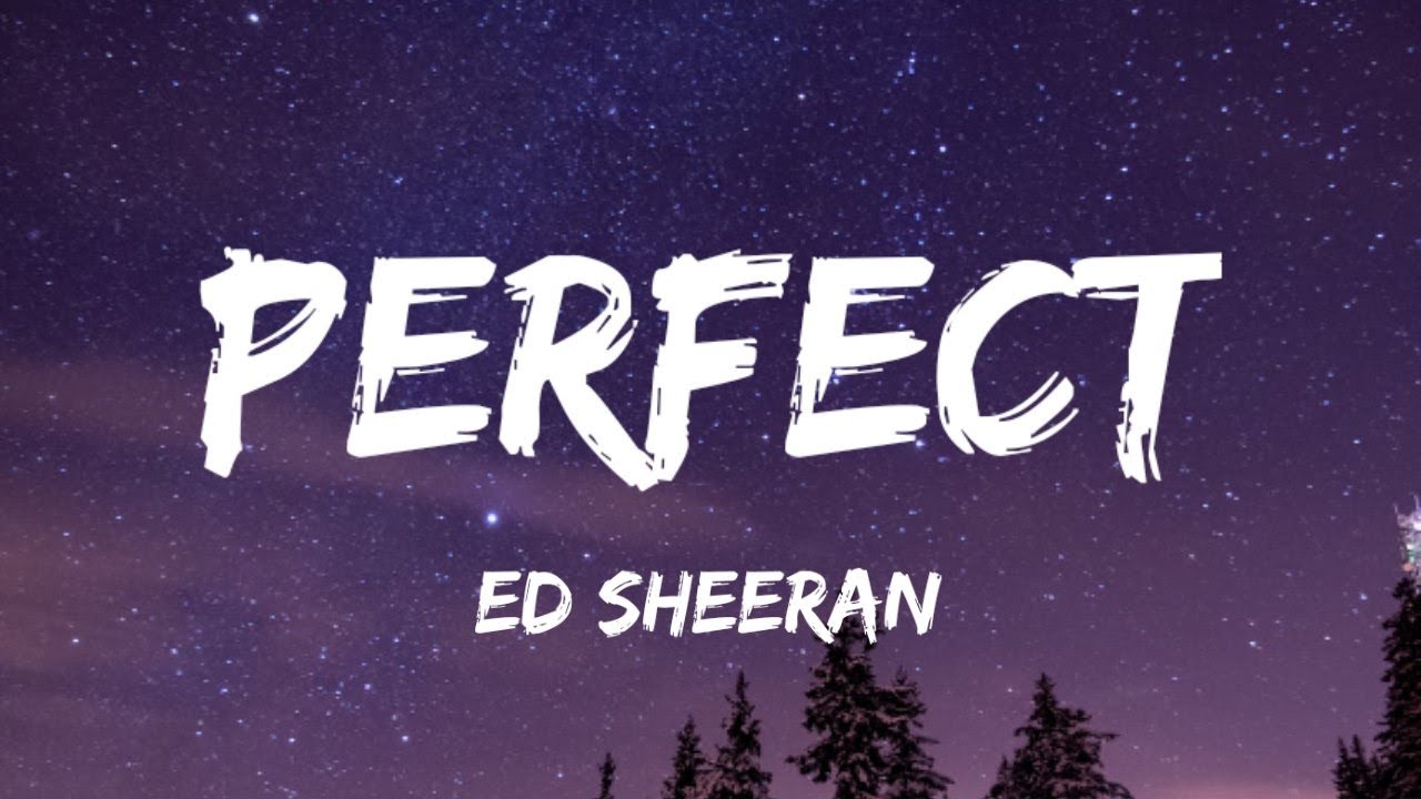 Ed Sheeran Perfect (Lyrics) YouTube