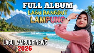 full album lagu dangdut lampung, lagu lampung terbaru