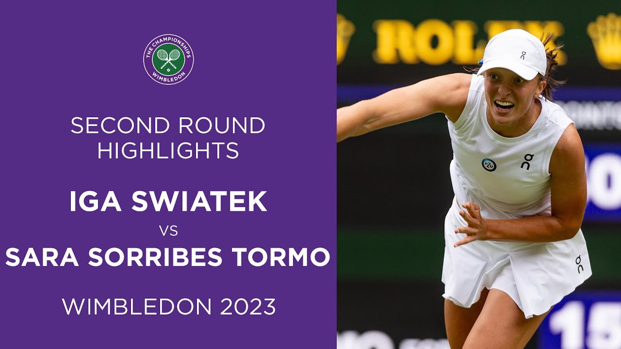 Iga Swiatek vs Sara Sorribes Tormo Second Round Highlights Wimbledon 2023