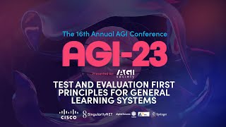 AGI-23 | Test and Evaluation First Principles for General Learning Systems