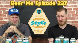 Beer Me Episode 237 - Backcountry Brewing It Was The Style At The Time Oktoberfest Lager Review