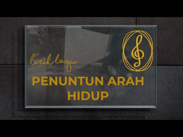 Lirik Lagu PENUNTUN JALAN HIDUP || Lagu TERBAIK🎬📽 class=