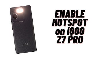 How to Enable Hotspot on iQOO Z7 Pro