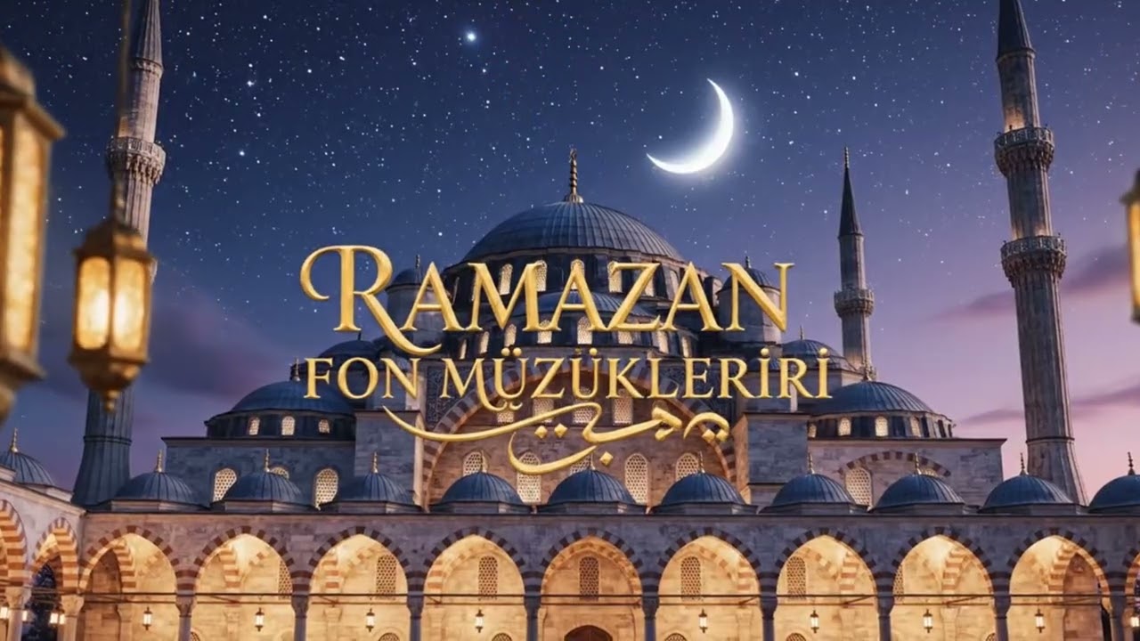 RAMAZAN FON MÜZİKLERİ - 2026 موسيقى خلفية لشهر رمضان (prod. Mahza Kader مَهزَا قَدَر)