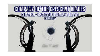 Company of the Crescent Blades - Chapter 21 - Rough Draft Audio Book