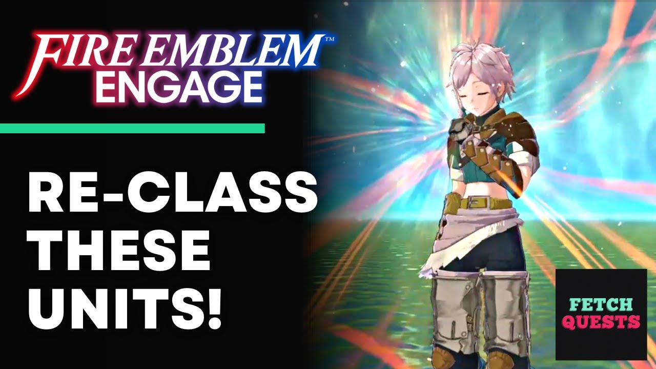 Fire Emblem Engage: The best classes for each character