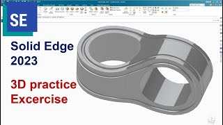 Solid Edge 2023 | 3D Practice exercises