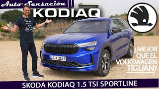 Prueba Skoda Kodiaq 1.5 tsi sportline 2024 review. ¿El peor enemigo del VW TIGUAN?