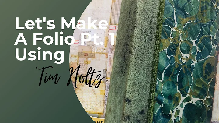 Let's Make A Folio Pt. 1 Using Tim Holtz