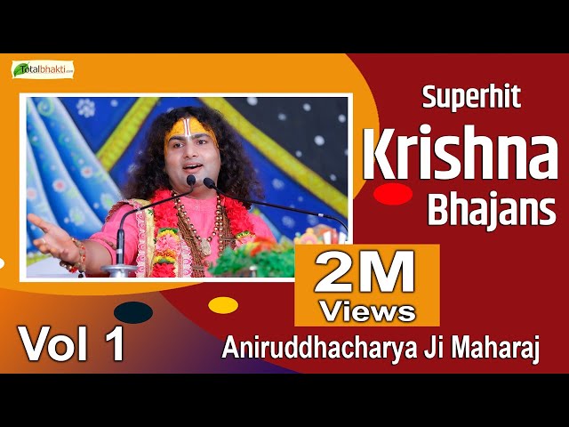Top 6 Aniruddhacharya Ji Bhajans | Vol.1 | Beautiful Krishna Bhajans Audio Jukebox | Totalbhakti class=