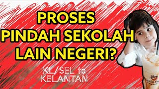 Aisha pindah sekolah rendah dari Kepong ke Kelantan? | STEPS How to transfer school? #howto #vlog