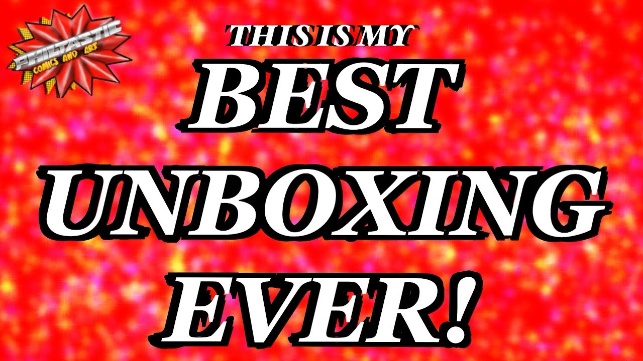MY BEST UNBOXING EVER!