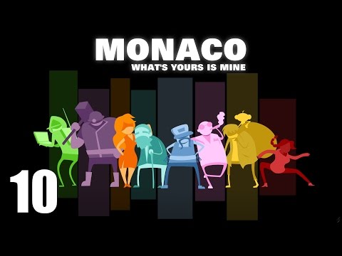 Monaco: Whatu0027s Yours Is Mine co-op - Прохождение Часть 10 (PC)