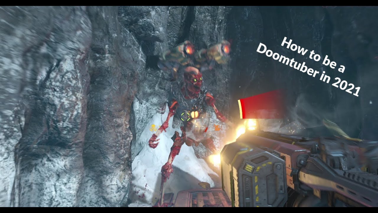 [doom eternal] how to be a doom tuber in 2021