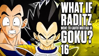 What if Raditz Went to Earth Instead of Goku? Part 16 | Dragon Ball Z