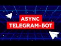 Асинхронный Telegram-бот на Python / Введение в aiogram