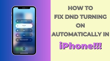 How to Fix Do Not Disturb Turning on Automatically on iPhone
