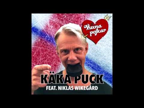 Käka puck Vuxna Pojkar featuring Niklas Wikegård