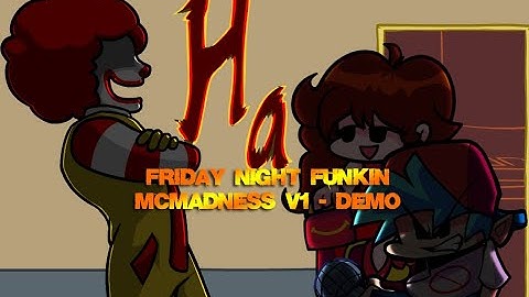 Friday Night Funkin - McMadness V1 Demo (Playthrough)