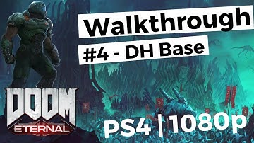 Doom Eternal Walkthrough | Part 4 - Doom Hunter Base | No commentary | PS4 1080p 60FPS