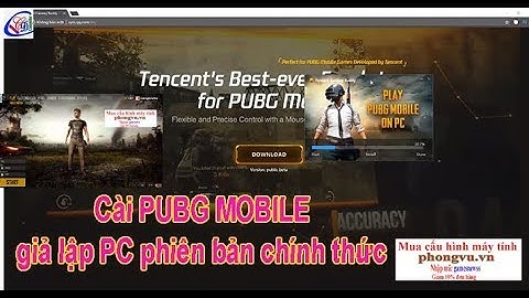 Cài đặt Tencent PUBG MOBILE giả lập trên máy tính PC bản chính thức