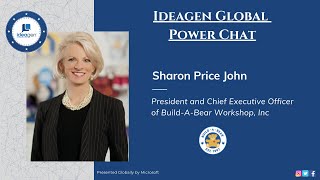Ideagen TV Presents: A PowerChat Interview with Sharon Price John, CEO of Build-a-Bear Workshop.