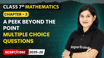 A Peek Beyond The Point - Multiple Choice Questions | Class 7th Maths | Chapter 3 | CBSE 2025-26