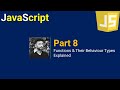 JavaScript: Functions &amp; Their Behavior Types