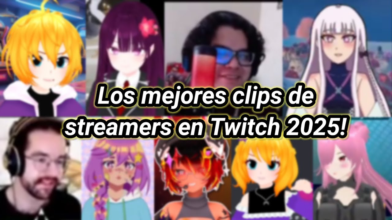 Recopilando clips de streamers en Twitch 2025!