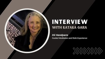 Kataka Gara Interview by Dii Handpans, plus a Reiki Sound Healing