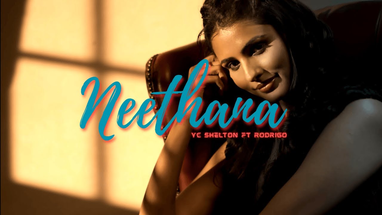 NEETHANA | YC Shelton ft Rodrigo (Music Video)