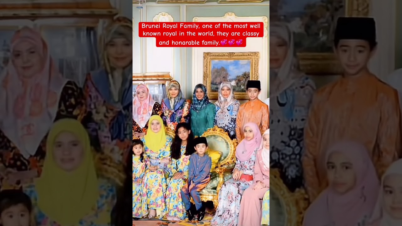 Brunei Royal Family a well kwon family