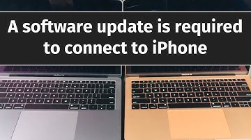 A software update is required to connect to iPhone | MacBook, MacBook Air, MacBook Pro