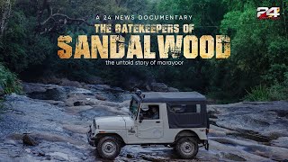 The Gatekeepers of Sandalwood | 24 News Documentary | Marayoor Sandalwood