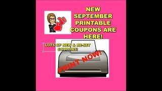 **NEW** SEPTEMBER PRINTABLE  & HOT RE-SET COUPONS ARE HERE