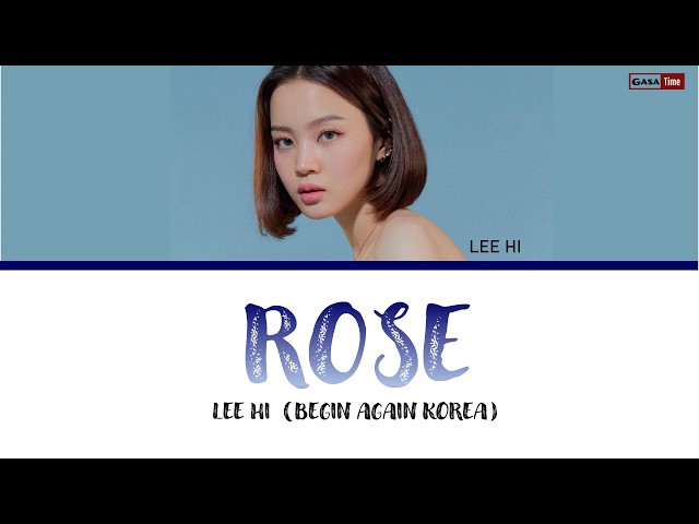 이하이(Lee Hi) ′Rose🌹♪ 비긴어게인 코리아(beginagainkorea) - LYRICS (HAN_ROM_ENG) class=