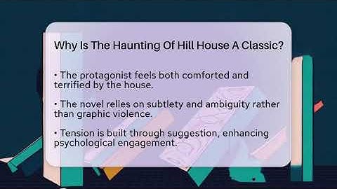 Why Is The Haunting Of Hill House A Classic? - The Prose Path