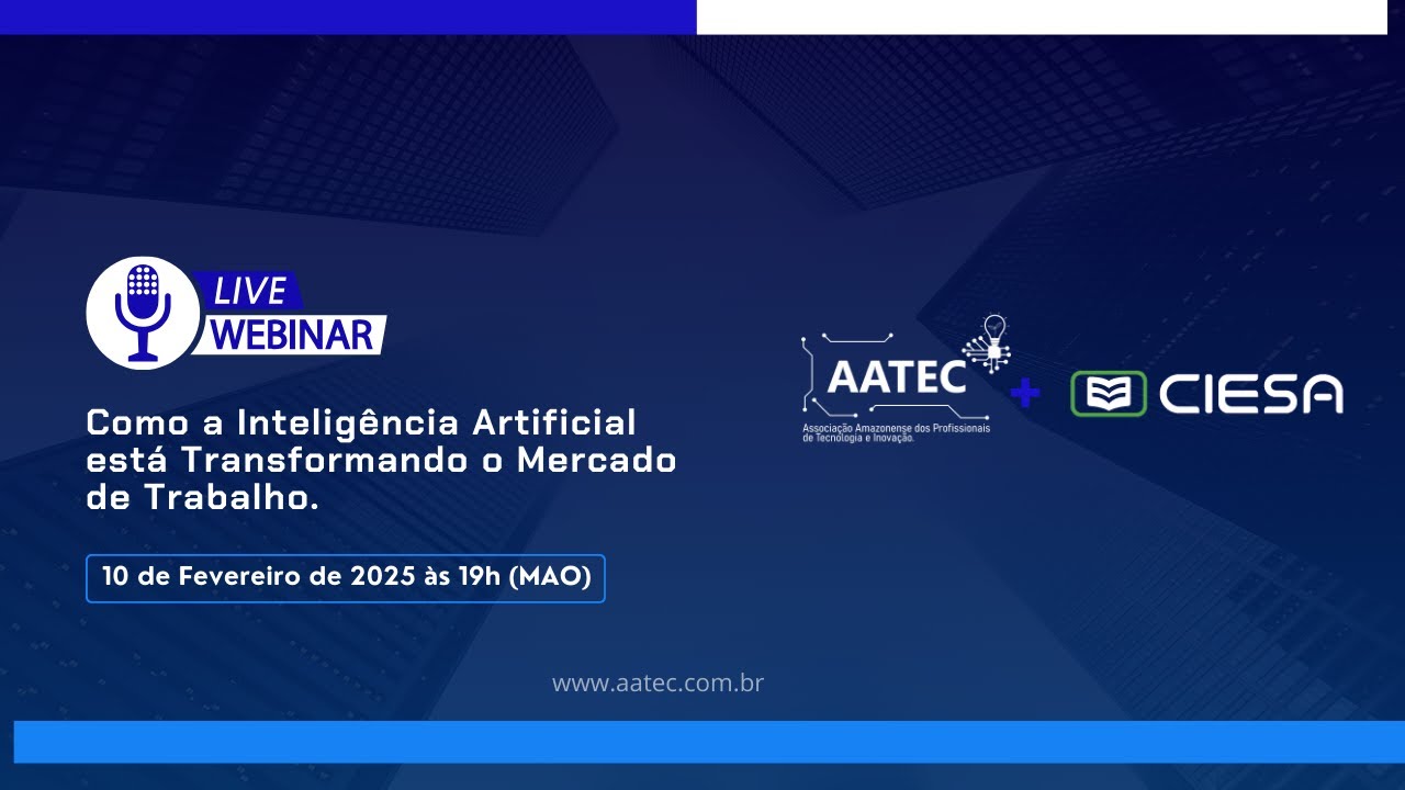 Webinar AATEC 02 - "Como a IA está transformando o Mercado de Trabalho ...