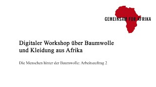 Die Menschen hinter der Baumwolle: Arbeitsauftrag 2