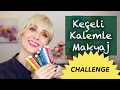 KEÇELİ KALEMLE MAKYAJ Challenge | Sebile Ölmez