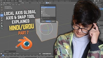 Blender Basics For Beginners Part 7 | Local Axis Global Axis and Snap Tool Explained