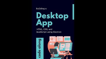 Building a Desktop App with HTML, CSS, and JavaScript using Electron