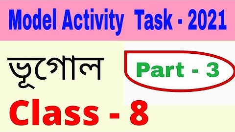 Model activity task class 8 geography part 3